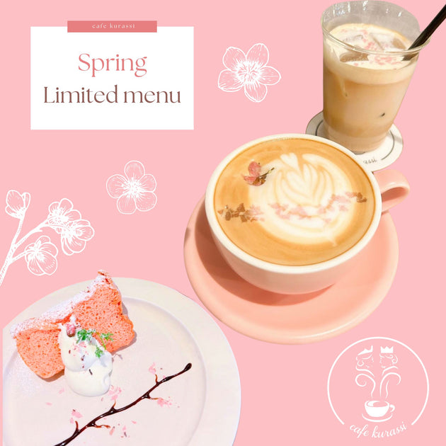 spring limited menu🌸start – Cafe kurassi